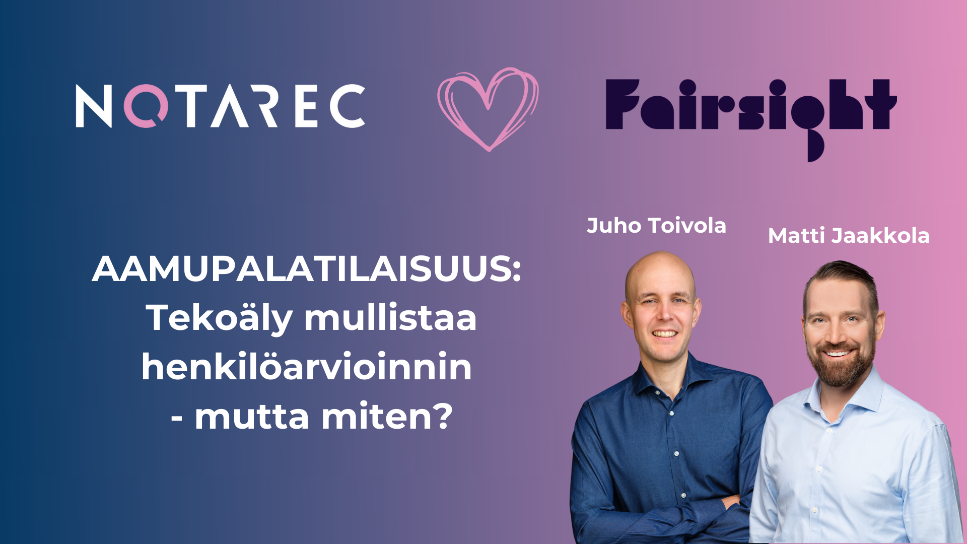 Notarec x Fairsight aamupalatilaisuus